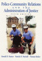 Cover of: Police-Community Relations and the Administration of Justice (5th Edition) by Ronald D. Hunter, Pamela D. Mayhall, Thomas Barker