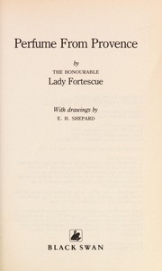 Perfume from Provence by Fortescue, Winifred Lady