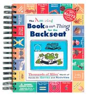 Cover of: The Amazing Backseat Booka-Ma-Thing: Thousands of Miles Worth of Hands-On Games and Activities (Klutz)