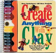 Cover of: Create anything with clay