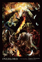 Overlord, Vol. 1 by Kugane Maruyama, So-bin, So-bin, Hugin Miyama, Satoshi Oshio