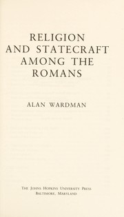 Cover of: Religion and statecraft among the Romans by Alan Wardman