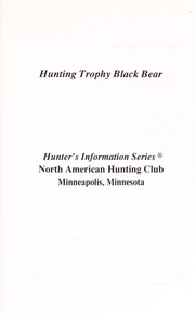 Cover of: Hunting trophy black bear | Richard P. Smith