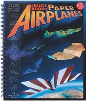 Cover of: The Klutz book of paper airplanes