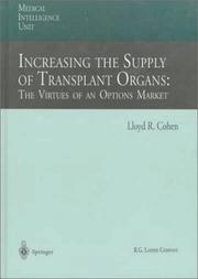 Increasing the supply of transplantorgans by Lloyd R. Cohen