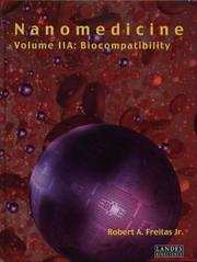 Cover of: Nanomedicine, Vol. IIA: Biocompatibility