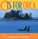 Cover of: O is for orca