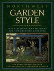 Cover of: Northwest garden style by Jan Kowalczewski Whitner
