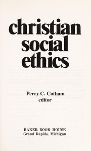 Cover of: Christian social ethics by Perry C. Cotham, editor.