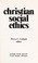 Cover of: Christian social ethics