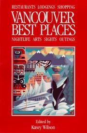 Cover of: Best Places Vancouver by Kasey Wilson, Kasey Wilson, Kasey Wilson