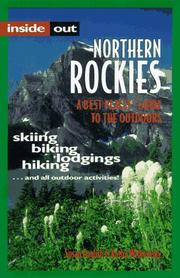 Cover of: Inside Out Northern Rockies: A Best Places Guide to the Outdoors (Best Places Guidebook Series)