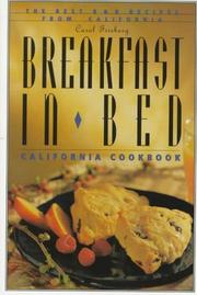 Cover of: Breakfast in bed California cookbook by Carol Frieberg, Carol Frieberg