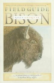 Cover of: Field Guide to the North American Bison (Sasquatch Field Guides Series, No 10) | Greater Yellowstone Coalition