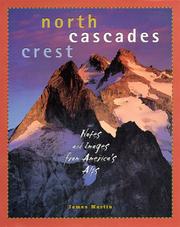 Cover of: North Cascades crest by Martin, James