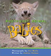 Cover of: Northwest animal babies by Art Wolfe