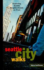 Cover of: Seattle city walks: exploring Seattle neighborhoods on foot