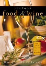 Northwest food & wine by Dan Taggart, Kathleen Taggart