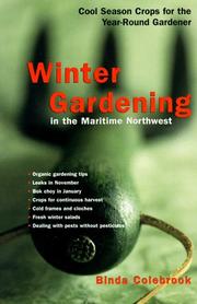 Cover of: Winter gardening in the maritime Northwest by Binda Colebrook, Binda Colebrook