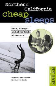 Cover of: Northern California Cheap Sleeps: Eats, Sleeps, Affordable Adventure (Best Places)