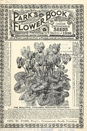 Cover of: Park's illustrated flower book of choice dependable seeds: season of 1930