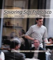 Cover of: Savoring San Francisco: Recipes from the City's Neighborhood Restaurants