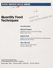 Cover of: Quantity Food Techniques (Food Service Skills) by Michael Pepper, Gilbert Pratt, Alice Winnick