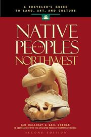 Cover of: Native Peoples of the Northwest: A Traveler's Guide to Land, Art, and Culture