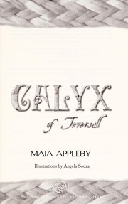 Cover of: Calyx of Teversall | Maia Appleby