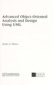 Cover of: Advanced object-oriented analysis and design using UML by James J. Odell