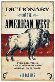 Cover of: Dictionary of the American West by Winfred Blevins