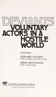 Cover of: Deviants, voluntary actors in a hostile world | 