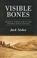 Cover of: Visible bones