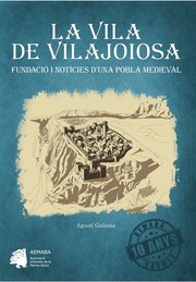 Cover of: La vila de Vilajoiosa: fundació i notícies d'una pobla medieval