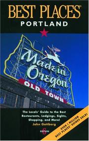 Cover of: Best Places Portland: The Locals' Guide to the Best Restaurants, Lodgings, Sights, Shopping, and More! (Best Places)
