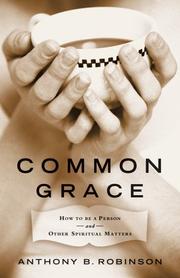 Common Grace by Anthony B. Robinson