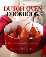 Cover of: The Dutch Oven Cookbook by Sharon Kramis, Julie Kramis-Hearne