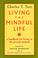 Cover of: Living the mindful life