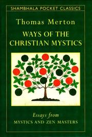 Cover of: Ways of the Christian mystics | Thomas Merton