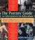 Cover of: The parents' guide to alternatives in education