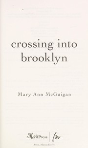 Cover of: Crossing into Brooklyn | Mary Ann McGuigan