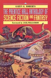 Cover of: The Prentice Hall anthology of science fiction and fantasy by [edited by] Garyn G. Roberts.