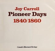 Cover of: Pioneer days, 1840/1860 by Joy Carroll