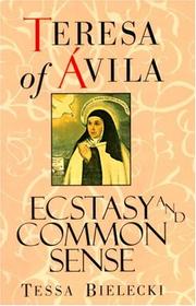 Cover of: Ecstasy and common sense by Teresa of Avila