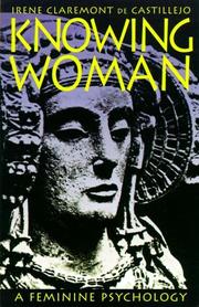 Cover of: Knowing Woman: A Feminine Psychology