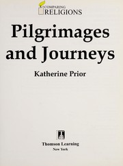 Cover of: Pilgrimages and journeys by Katherine Prior