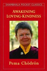 Cover of: Awakening loving-kindness by Pema Chödrön