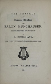 Cover of: The travels and surprising adventures of Baron Munchausen by Rudolf Erich Raspe, George Cruikshank