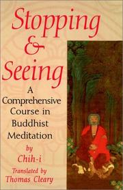 Cover of: Stopping and seeing: a comprehensive course in Buddhist meditation