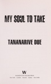 Cover of: My soul to take by Tananarive Due